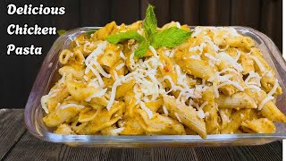 Delicious Chicken Pasta Recipe  Quick amp Easy Pasta  Perfect For Family Dinner [upl. by Weksler]