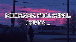 Mehrama full song Lyrics [upl. by Arundel]