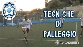 Allenamenti scuola calcio  Esordienti  14  Tecniche di palleggio [upl. by Dario]