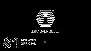 EXOM 엑소엠 上瘾Overdose MV Teaser [upl. by Sinylg]