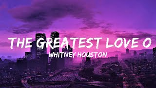 Whitney Houston  The Greatest Love Of All Lyrics  Lyrics Video Official [upl. by Alikee670]