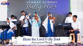 Bless The Lord O My Soul  Instrumental Recital  Sunday School Rally 2023  HOREB Prayer House [upl. by Ainoyek]