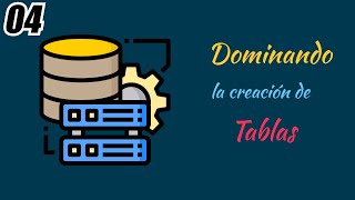 Curso SQL Server Essentials 4  Dominando la Creación de Tablas [upl. by Talley]