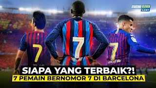 PEMAIN DENGAN NOMOR PUNGGUNG 7 TERBAIK DI BARCELONA [upl. by Ilrak327]