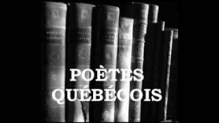 Poètes québécois dhier [upl. by Latrena]