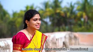 Vatapi Ganapatim by Amrutha Gopal  disciple of Kala Ratna Sri PVS Seshaiah Sastry [upl. by Aicela]