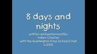 8 Days and Nights  Song Only [upl. by Venterea]