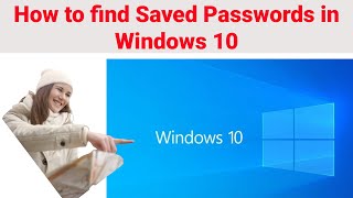 How to find saved passwords in Windows 10  Where are passwords stored in Windows [upl. by Stryker64]