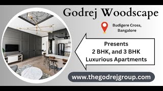 Godrej Woodscape Budigere Cross  Luxurious Aparments In Bangalore [upl. by Notpmah]