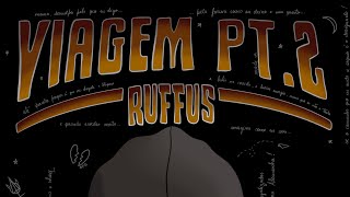 Ruffus  Viagem Pt 2 Full EP [upl. by Shurlocke]