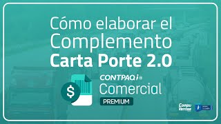 Complemento Carta Porte 20 en CONTPAQi Comercial Premium [upl. by Lonne]