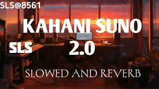 KAHANI SUNO Lofi songs  new trending mashup lofi song slowed reverb  sad song mashup 2023 [upl. by Bobby]