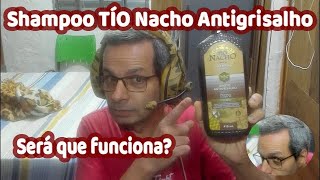 Shampoo Tío Nacho antiqueda efeito antigrisalho  Será que funciona [upl. by Osmund]