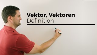 Vektor Vektoren Definition  Mathe by Daniel Jung [upl. by Cowles531]