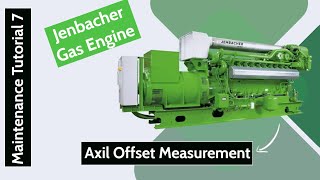 Axial Offset Measurement in Jenbacher Gas Engine [upl. by Teddman]