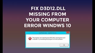 How to Fix D3D12dll Missing from Your Computer Error Windows 10817 3264 bit Easy Solution [upl. by Audres297]