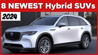 The Top 8 NEWEST Hybrid SUVs In 2024 [upl. by Hafinah]