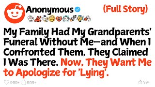 My Family Had My Grandparents Funeral Without Me—and When I Confronted Them They Claimed I [upl. by Nnylanna]