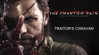 METAL GEAR SOLID V 16 Traitors Caravan [upl. by Wilburt]