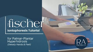 The Fischer Iontophoresis Tutorial for PalmarPlantar Hyperhidosis Sweaty Hands amp Feet [upl. by Fabrice]