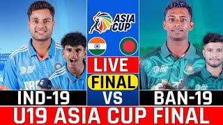 Live India U19 vs Bangladesh U19 Asia Cup Final  Today Live Cricket Match Ind u19 vs Ban u19 [upl. by Temhem]