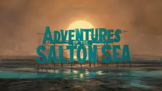 The Salton Sea Beginnings History of origins documentary [upl. by Yaniv959]