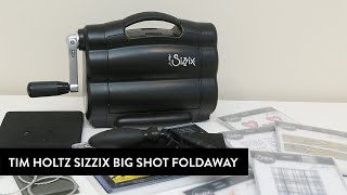 Tim Holtz Sizzix Big Shot Foldaway [upl. by Dew]