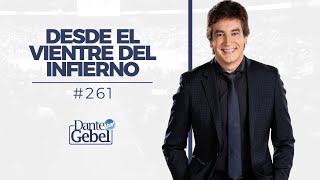 Dante Gebel 261  Desde el vientre del infierno [upl. by Hoashis204]