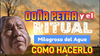 7 SANAR CON DOÑA PETRA quotCOMO REALIZAR EL RITUAL DEL VASO DE AGUAquot Doña Petra te pide que tengas fe [upl. by Roeser]