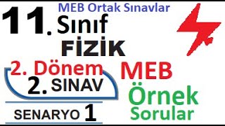 11 Sınıf Fizik 2 Dönem 2 Yazılı Örnek Senaryo Çözümleri  Senaryo 1  MEB örnek sorular  ortak [upl. by Aizitel]