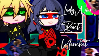 ⫸Ladynoir react to 𝙈𝙖𝙧𝙞𝙘𝙝𝙖𝙩⫷☞ Part 3 of quotmiraculous reactquot ⇥ՏᕼOᖇT⇤ ᗩttnie֍ [upl. by Rexer]