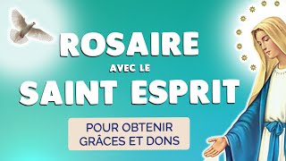 🙏 ROSAIRE au SAINT ESPRIT 🙏 PRIÈRE pour OBTENIR GRÂCE et DONS [upl. by Trista321]