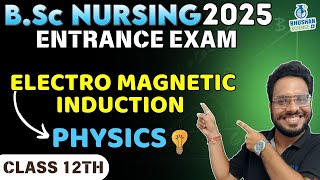 electro magnetic induction  1  Physics class 12th Ibsc nursing Entrance 2025 bsc nursing entrance [upl. by Ecydnak630]