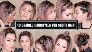 10 BRAIDED HAIRSTYLES FOR SHORT HAIR  CHLOE BROWN [upl. by Shoshana]