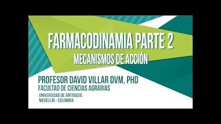 Farmacodinamia  Parte 2 Mecanismos de Acción [upl. by Hermes]