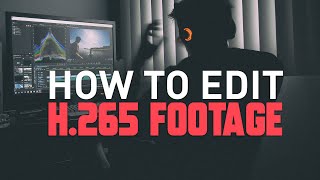 How To EDIT H265 Footage in 5 Minutes [upl. by Akirehc]