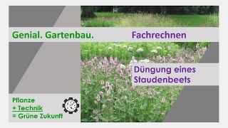 Fachrechnen  Düngung eines Staudenbeets  Tutorial 3 [upl. by Yrekcaz]