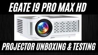 Egate i9 Pro Max HD Projector  Unboxing and testing [upl. by Aevin]