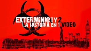 Exterminio 1 y 2 28 Días Después La Historia en 1 Video [upl. by Amles142]