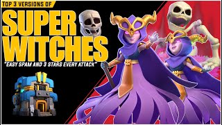 Top 3 Super Witches Th12 Attack Strategies  Th12 Super witch Attack 2024 [upl. by Saraiya209]