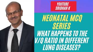 What happens to the Ventilationperfusion VQ ratio in different lung diseases neonatalMCQ nicu [upl. by Bray507]