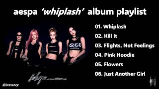 Full Album Aespa quotWhiplashquot album playlist [upl. by Magas940]