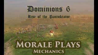 Dominions 6 Mechanics  Morale Plays [upl. by Llamaj]