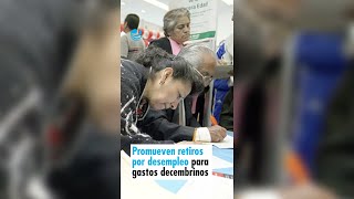 Promueven retiros por desempleo para gastos decembrinos [upl. by Akema]