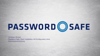 Password Safe Version 8  Installation Client [upl. by Robins421]