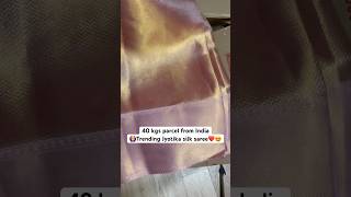 40 kgs parcel from India🙆‍♀️Trending Jyotika silk saree❤️😍minivlog viralvideo youtubeshorts [upl. by Akered936]