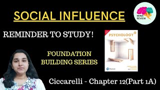 CICCARELLI SERIES PSYCHOLOGY  SOCIAL INFLUENCE STUDY REMINDER  MIND REVIEW [upl. by Aeduj]