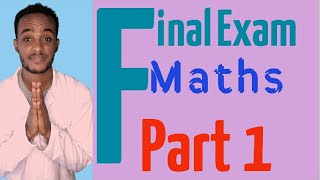 Final Exam  Mathematicsp1 Freshman tutorial FinalExam Maths University Atctube abdikiya [upl. by Amann57]