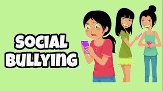 Social Bullying [upl. by Prem]