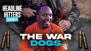 The War Dogs  Headline Hitters 8 Ep 1 [upl. by Deirdre]